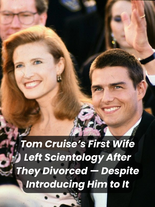 Ex-Wife of Tom Cruise Departs from Scientology After Divorce, Despite Introducing Him to the Religion